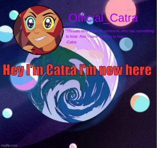 Catra announcement template | Hey i'm Catra i'm new here | image tagged in catra announcement template | made w/ Imgflip meme maker