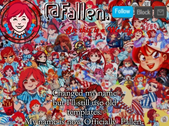 UnU | Changed my name but I'll still use old templates.
My name is now Officially_Fallen- | image tagged in fallen | made w/ Imgflip meme maker