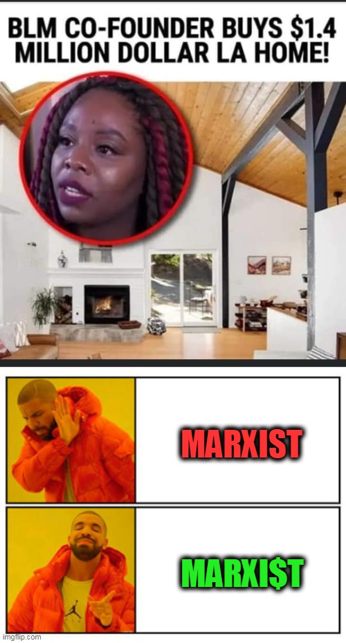 MARXI$T--Hypocri$y .she shud donate her home to some poor "immigrants" right? | MARXIST; MARXI$T | image tagged in no - yes | made w/ Imgflip meme maker