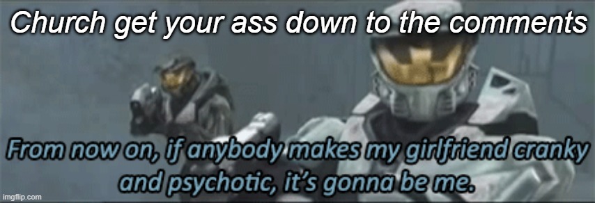 Others can watch :D | Church get your ass down to the comments | made w/ Imgflip meme maker