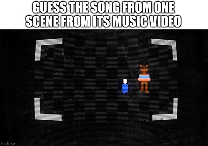 should be easy to some of you | GUESS THE SONG FROM ONE SCENE FROM ITS MUSIC VIDEO | image tagged in memes,hmmm | made w/ Imgflip meme maker