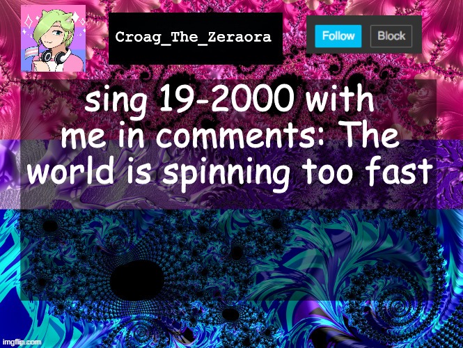 Announcement Template | sing 19-2000 with me in comments: The world is spinning too fast | image tagged in announcement template | made w/ Imgflip meme maker