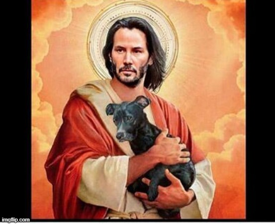 Keanu Jesus | image tagged in keanu jesus | made w/ Imgflip meme maker