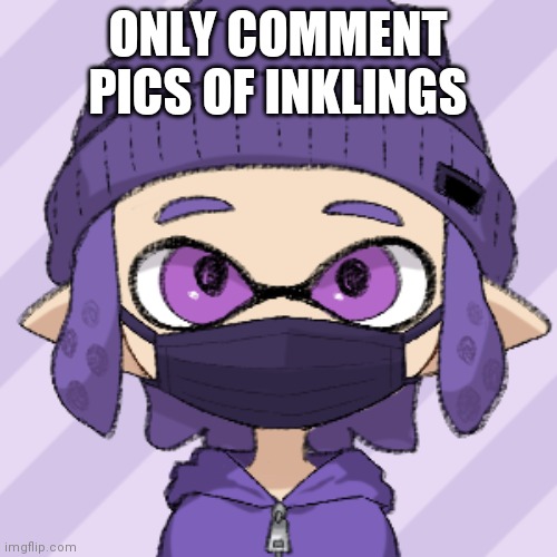 Ok, octolings as well | ONLY COMMENT PICS OF INKLINGS | image tagged in bryce with mask | made w/ Imgflip meme maker