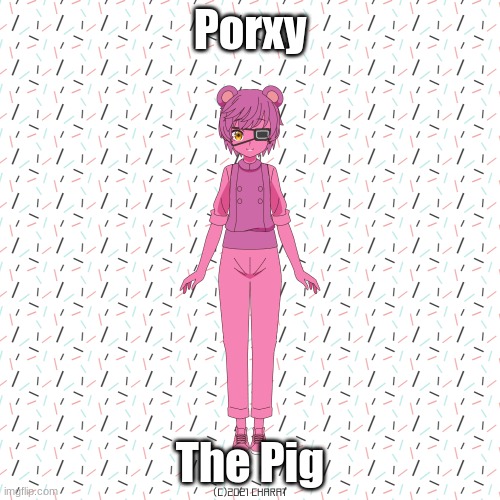 I tried my best | Porxy; The Pig | image tagged in charat | made w/ Imgflip meme maker