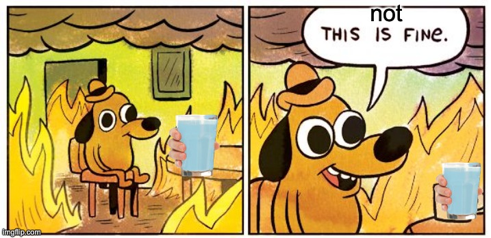 blue milk= star wars | not | image tagged in memes,this is fine | made w/ Imgflip meme maker