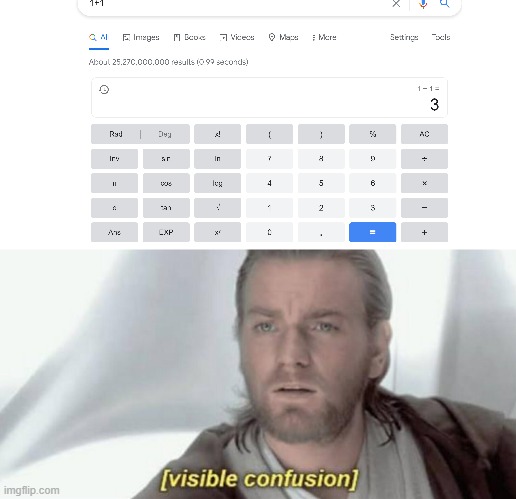 Ah yes 1 + 1 = 3 | image tagged in visible confusion,math | made w/ Imgflip meme maker