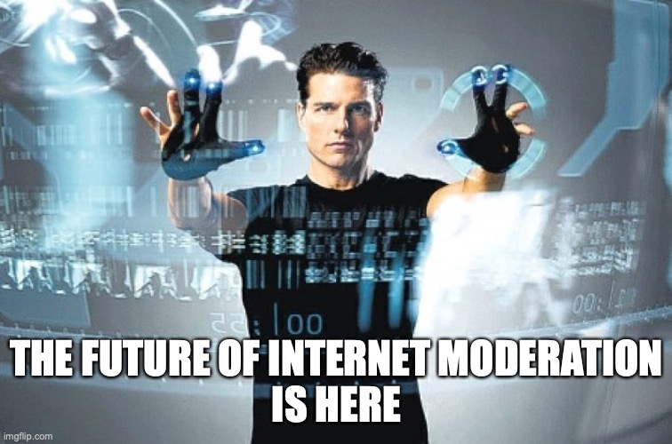 MESSAGEBOARD and CHATROOM! (Include feedback and plan events in comments below) | THE FUTURE OF INTERNET MODERATION
IS HERE | made w/ Imgflip meme maker