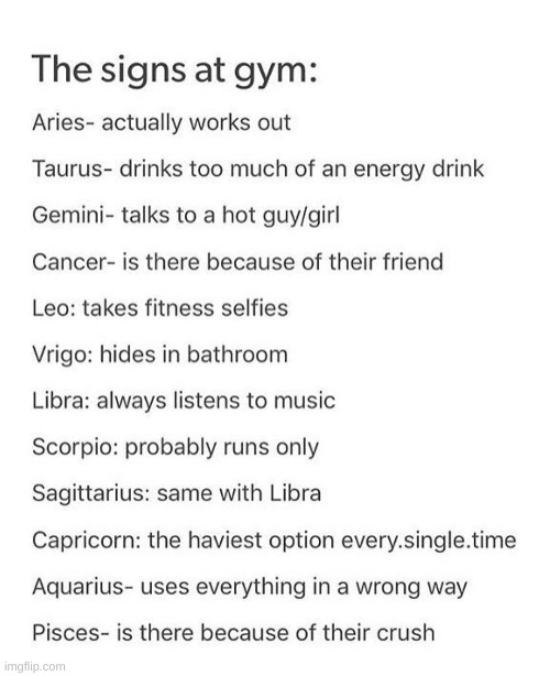 Signs at the Gym | image tagged in zodiac,gym memes | made w/ Imgflip meme maker