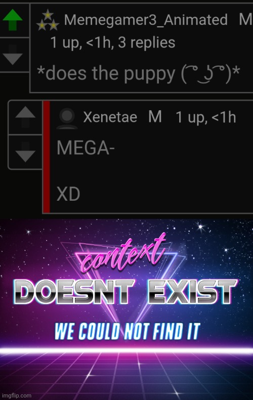 I found this in my screenshots | image tagged in context doesnt exist | made w/ Imgflip meme maker