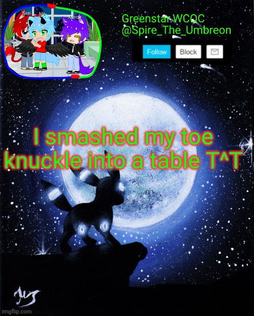 I don't English | I smashed my toe knuckle into a table T^T | image tagged in spire announcement greenstar wcoc | made w/ Imgflip meme maker