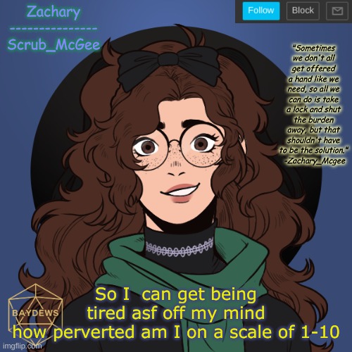 I think 5.5 is fair- | So I  can get being tired asf off my mind
how perverted am I on a scale of 1-10 | made w/ Imgflip meme maker