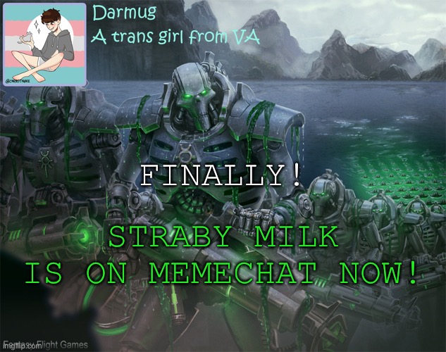 Darmug's announcement template | FINALLY! STRABY MILK IS ON MEMECHAT NOW! | image tagged in darmug's announcement template | made w/ Imgflip meme maker