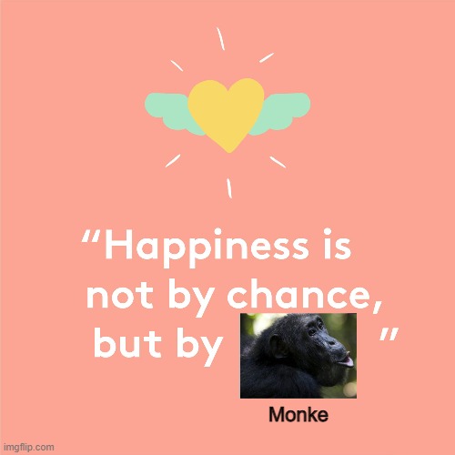 Return to monke. | Monke | image tagged in memes | made w/ Imgflip meme maker