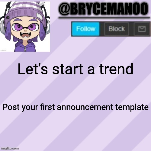 BrycemanOO announcement temple | Let's start a trend; Post your first announcement template | image tagged in brycemanoo announcement temple | made w/ Imgflip meme maker