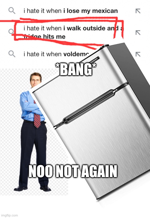 *BANG*; NOO NOT AGAIN | image tagged in memes,blank transparent square | made w/ Imgflip meme maker