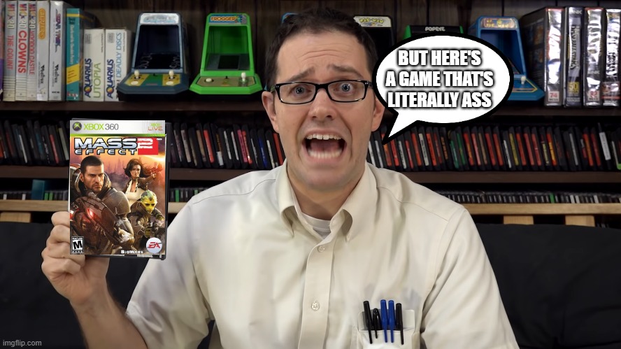 avgn play mass ass 2 | BUT HERE'S A GAME THAT'S LITERALLY ASS | image tagged in google | made w/ Imgflip meme maker