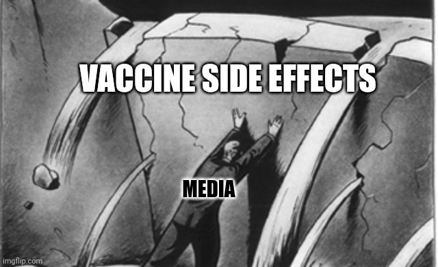 The flood of vaccine side effects is coming | VACCINE SIDE EFFECTS; MEDIA | image tagged in vaccine,side effects | made w/ Imgflip meme maker