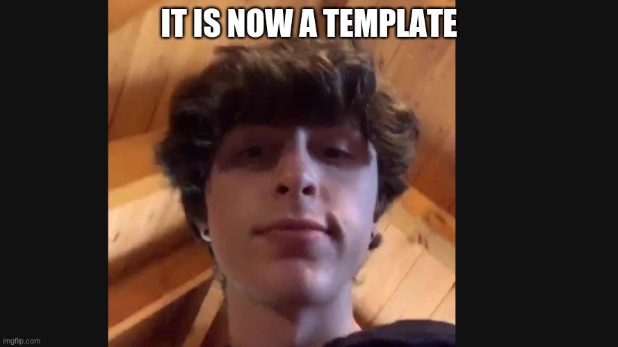 rockpoison face reveal | IT IS NOW A TEMPLATE | image tagged in rockpoison face reveal | made w/ Imgflip meme maker
