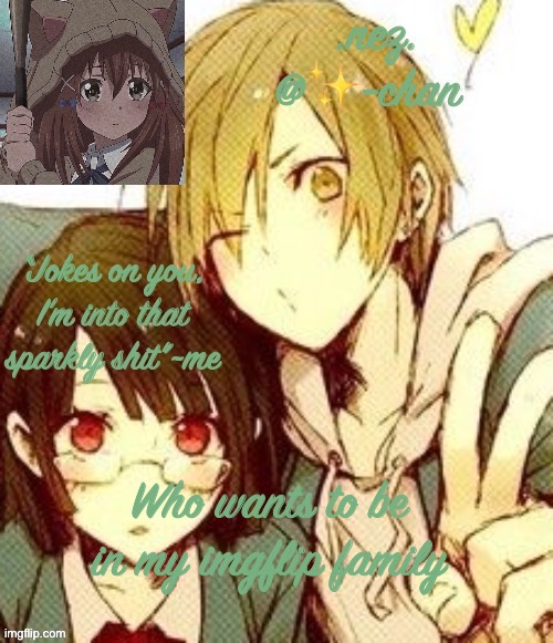 Nez boy n girl temp | Who wants to be in my imgflip family | image tagged in nez boy n girl temp | made w/ Imgflip meme maker