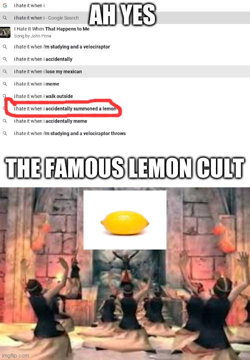 AH YES; THE FAMOUS LEMON CULT | image tagged in blank white template,lemons,cult | made w/ Imgflip meme maker