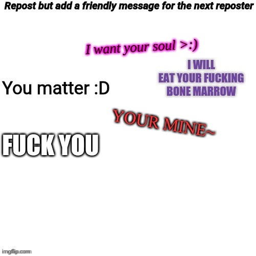 I want your soul >:) | made w/ Imgflip meme maker