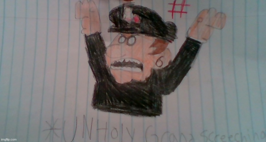image tagged in unholy grand screeching | made w/ Imgflip meme maker