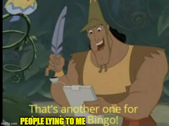 Apocalypse Bingo | PEOPLE LYING TO ME | image tagged in apocalypse bingo | made w/ Imgflip meme maker