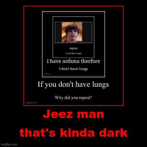 image tagged in funny,demotivationals | made w/ Imgflip demotivational maker