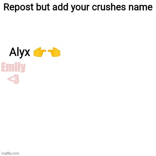 Emily <3 | made w/ Imgflip meme maker