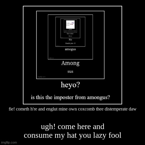 image tagged in funny,demotivationals | made w/ Imgflip demotivational maker