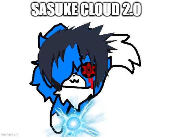 SASUKE CLOUD 2.0 | made w/ Imgflip meme maker