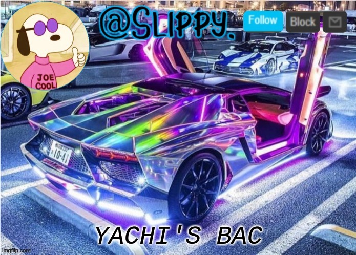 Slippy template 2 | YACHI'S BAC | image tagged in slippy template 2 | made w/ Imgflip meme maker