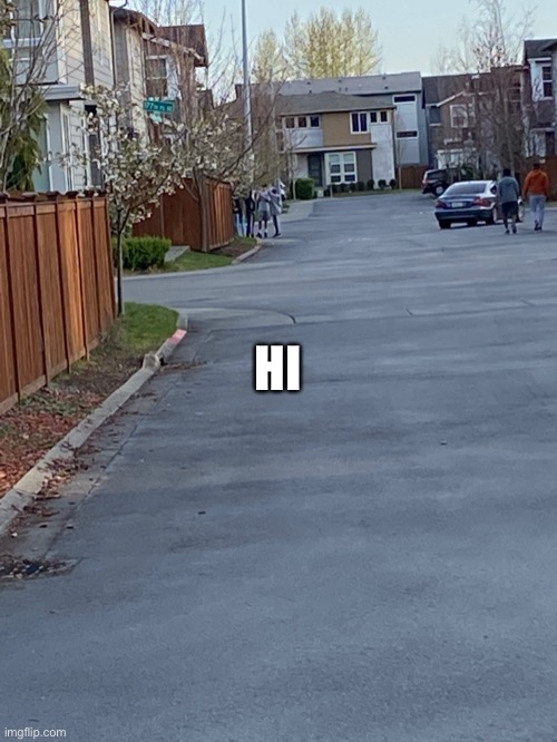 HI | made w/ Imgflip meme maker