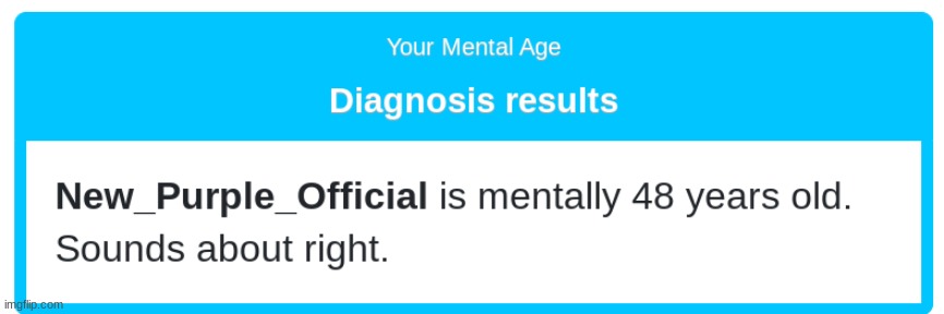 Apparrently I'm 48 years old *wheeze* | made w/ Imgflip meme maker