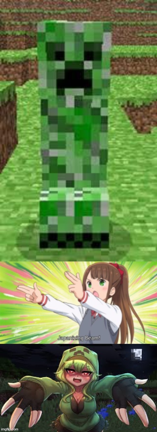 Creeper-Chan | image tagged in japanizing beam | made w/ Imgflip meme maker