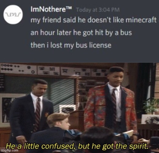 Dang it | image tagged in fresh prince he a little confused but he got the spirit | made w/ Imgflip meme maker