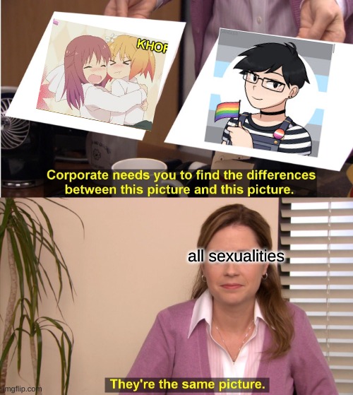 They're The Same Picture Meme | all sexualities | image tagged in memes,they're the same picture | made w/ Imgflip meme maker
