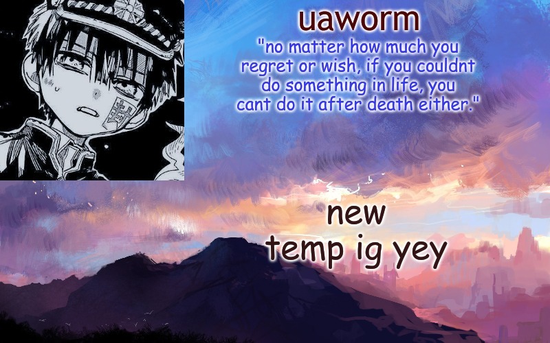 uaworm | new temp ig yey | image tagged in uaworm | made w/ Imgflip meme maker