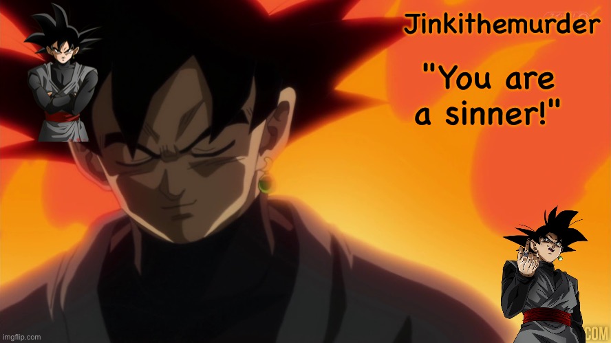 Jinkithemurder "You are a sinner!" | made w/ Imgflip meme maker