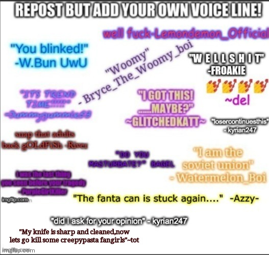 "My knife is sharp and cleaned,now lets go kill some creepypasta fangirls"~tot | made w/ Imgflip meme maker