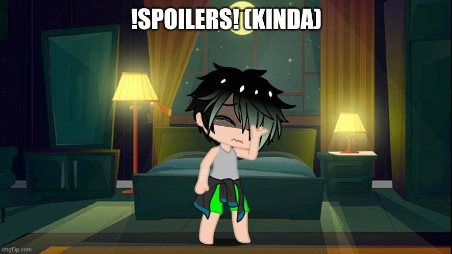!SPOILERS! (KINDA) | made w/ Imgflip meme maker