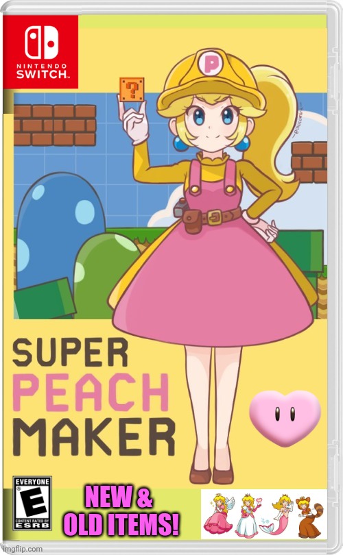 PEACH MAKER | NEW & 
OLD ITEMS! | image tagged in princess peach,mario maker,nintendo switch,super mario bros,fake switch games | made w/ Imgflip meme maker