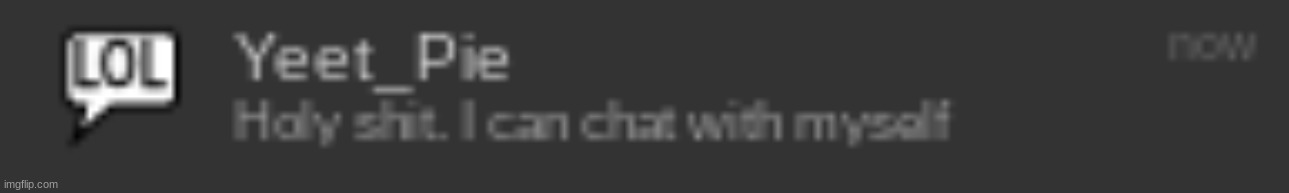 No idea you could do this | made w/ Imgflip meme maker