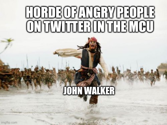 Doesn’t spoil anything tbh | HORDE OF ANGRY PEOPLE ON TWITTER IN THE MCU; JOHN WALKER | image tagged in memes,jack sparrow being chased | made w/ Imgflip meme maker