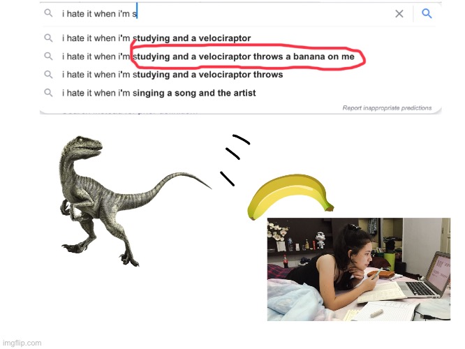 stupid velociraptors | image tagged in funny,funny meme | made w/ Imgflip meme maker