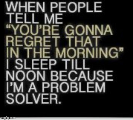 wise word 3 | image tagged in lol | made w/ Imgflip meme maker