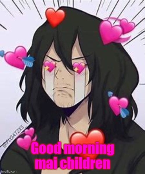 Gm | Good morning mai children | image tagged in heartsqueeze | made w/ Imgflip meme maker