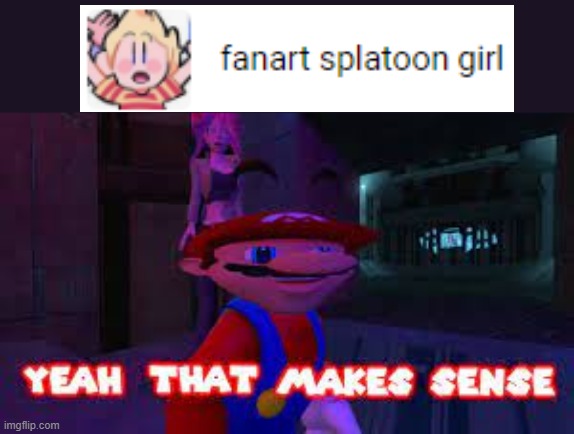 BRUH... GOOGLE! | image tagged in mario yeah that makes sense | made w/ Imgflip meme maker