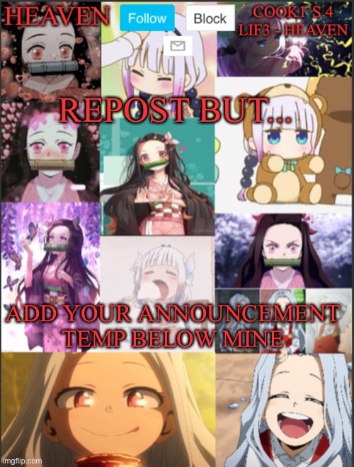 I stg if this turns into a trend ima laugh hard... | REPOST BUT... ADD YOUR ANNOUNCEMENT TEMP BELOW MINE | image tagged in heavens temp adorable | made w/ Imgflip meme maker
